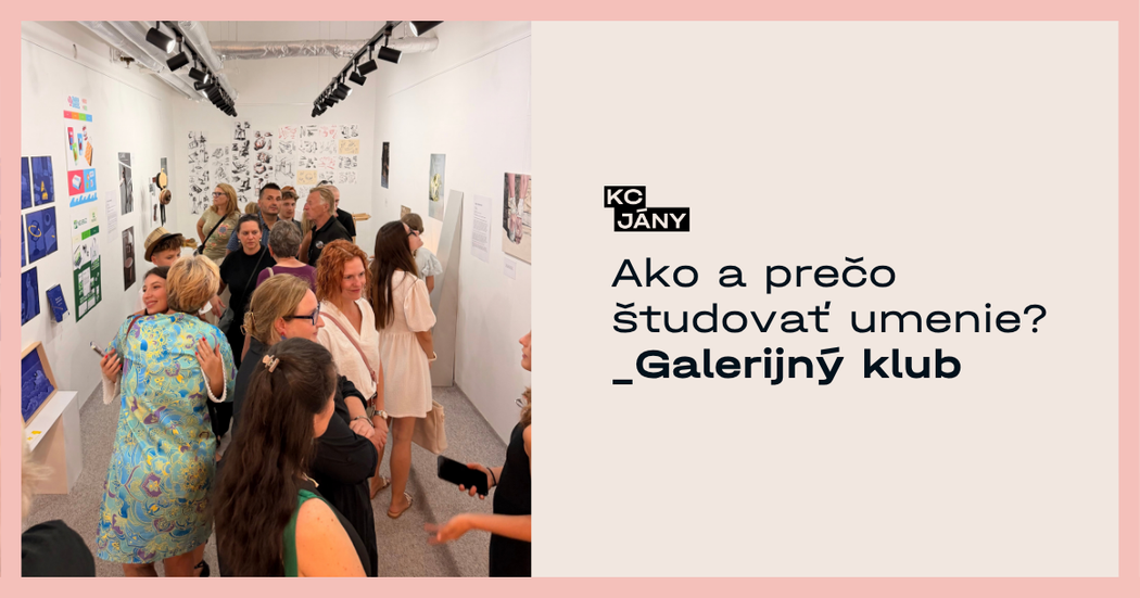 galerijný klub ako a prečo študovať umenie